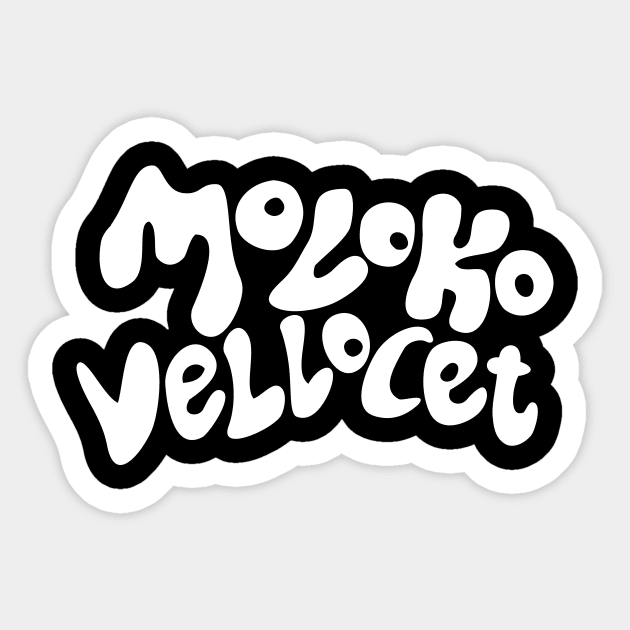 Moloko Vellocet Sticker by n23tees